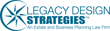 Legacy Design Strategies: An Estate and Business Planning Law Firm
